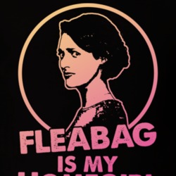 Fleabag Is My Home Girl Tv Show Fan T Shirt Fleabag Is My Home Girl Tv Show Fan T Shirt