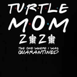 Turtle Mom 2020 The One Where I Was Quarantined Pet Owner T Shirt Turtle Mom 2020 The One Where I Was Quarantined Pet Owner T Shirt