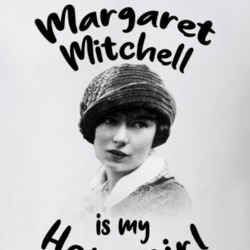 Margaret Mitchell Writer Author Is My Homegirl Reading Book Worm Fan T Margaret Mitchell Writer Author Is My Homegirl Reading Book Worm Fan T