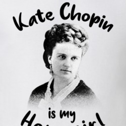Kate Chopin Writer Author Is My Homegirl Reading Book Worm Fan T Shirt Kate Chopin Writer Author Is My Homegirl Reading Book Worm Fan T Shirt
