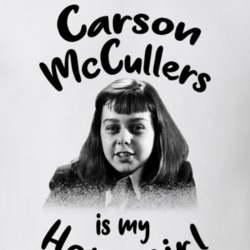 Carson Mccullers Writer Author Is My Homegirl Reading Book Worm Fan T Carson Mccullers Writer Author Is My Homegirl Reading Book Worm Fan T