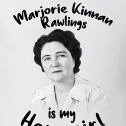 Marjorie Kinnan Rawlings Writer Author Is My Homegirl Reading Book Wor Marjorie Kinnan Rawlings Writer Author Is My Homegirl Reading Book Wor