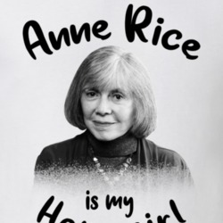 Anne Rice Writer Author Is My Homegirl Reading Book Worm Fan T Shirt Anne Rice Writer Author Is My Homegirl Reading Book Worm Fan T Shirt