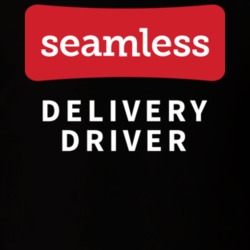 Seamless Food Delivery Driver Service Restaurant Food Foodie Fan T Shi Seamless Food Delivery Driver Service Restaurant Food Foodie Fan T Shi