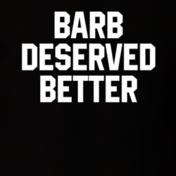 Barb Deserved Better Impractical Jokers Sal Vulcano Stranger Things Fa Barb Deserved Better Impractical Jokers Sal Vulcano Stranger Things Fa
