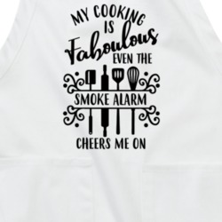 My Cooking Is Fabulous Even The Smoke Alarm Cheers Me On Funny Chefs A My Cooking Is Fabulous Even The Smoke Alarm Cheers Me On Funny Chefs A