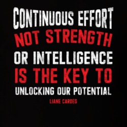 Continuous Effort Not Strength Or Intelligence Is The Key To Unlocking Continuous Effort Not Strength Or Intelligence Is The Key To Unlocking