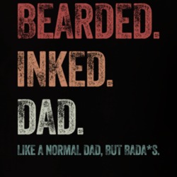 Beard Inked Dad Like A Normal Dad But Badass Funny Tattooed Father's D Beard Inked Dad Like A Normal Dad But Badass Funny Tattooed Father's D