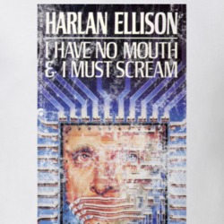 Harlan Ellison I Have No Mouth And I Must Scream Science Fiction Fan B Harlan Ellison I Have No Mouth And I Must Scream Science Fiction Fan B