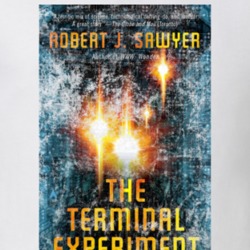 Robert J Sawyer The Terminal Experiment Science Fiction Fan Book Novel Robert J Sawyer The Terminal Experiment Science Fiction Fan Book Novel