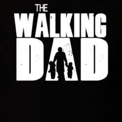 The Walking Dad Funny Walking Dead Parady Fathers Day T Shirt The Walking Dad Funny Walking Dead Parady Fathers Day T Shirt