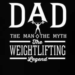 Dad The Man The Myth The Weightlifting Legend Sports Lovers Father's D Dad The Man The Myth The Weightlifting Legend Sports Lovers Father's D