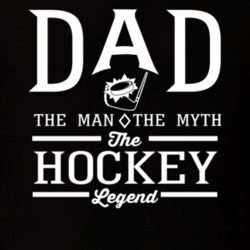 Dad The Man The Myth The Hockey Legend Sports Lovers Father's Day T Sh Dad The Man The Myth The Hockey Legend Sports Lovers Father's Day T Sh