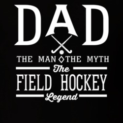 Dad The Man The Myth The Field Hockey Legend Sports Lovers Father's Da Dad The Man The Myth The Field Hockey Legend Sports Lovers Father's Da
