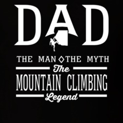 Dad The Man The Myth The Mountain Climbing Legend Sports Lovers Father Dad The Man The Myth The Mountain Climbing Legend Sports Lovers Father