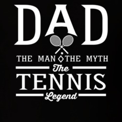 Dad The Man The Myth The Tennis Legend Sports Lovers Father's Day T Sh Dad The Man The Myth The Tennis Legend Sports Lovers Father's Day T Sh
