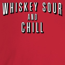 Whiskey Sour And Chill Alcohol Movie Streaming Logo Mashup Parody T Sh Whiskey Sour And Chill Alcohol Movie Streaming Logo Mashup Parody T Sh