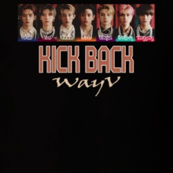 Wayv Kick Back Chinese Boy Group T Shirt Wayv Kick Back Chinese Boy Group T Shirt