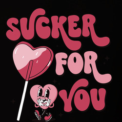 Sucker For You Candy Heart Valentine T Shirt