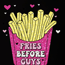 Glitter Fries Before Guys Valentine Funny Girl Tshirt, Fries Before Guys Shirt, Valentines Day Shirt, Funny Single  Valentines  T Shirt