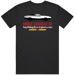 1972 Dodge Charger Se Hardtop 7 2l Torque Flite B And W Anything Less Is Just A Car Fan Classic Cotton Unisex T Shirt