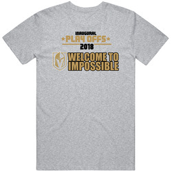 2018 Inaugural Playoffs Golden Knights Welcome To Impossible Classic Cotton Unisex T Shirt