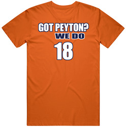 Peyton Manning Got Peyton Classic Cotton Unisex T Shirt