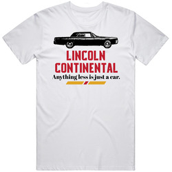 1962 Lincoln Continental 7 0l V8 Anything Less Is Just A Car Classic Cotton Unisex T Shirt