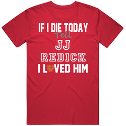 If I Die Tell Jj Redick I Loved Him Basketball Los Angeles Clippers Classic Cotton Unisex T Shirt