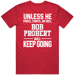 Bob Probert Keeps On Going Unless Hockey Chicago Classic Cotton Unisex T Shirt