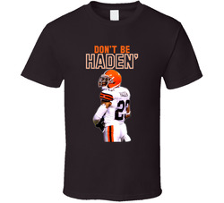 Joe Haden Cleveland Football Player Dont Be Haden Classic Cotton Unisex T Shirt
