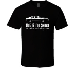 1974 Aston Martin Lagonda Series 1 5 Life Is Too Short Retro Vintage Car Fan Classic Cotton Unisex T Shirt