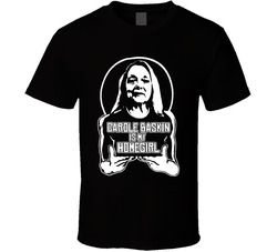 Carole Baskin Is My Home Girl Tiger King Tv Show Classic Cotton Unisex T Shirt Carole Baskin Is My Home Girl Tiger King Tv Show Classic Cotton Unisex T Shirt