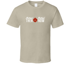 Faithful Then Faithful Now San Francisco Football Cool Fan Classic Cotton Unisex T Shirt
