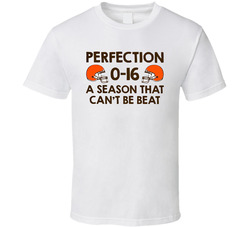 Cleveland Browns Perfect 0-16 Season Can't Be Beat Football Classic Cotton Unisex T Shirt