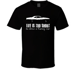 1968 Plymouth Road Runner 426 Hemi V8 1st Gen Life Is Too Short Retro Vintage Car Fan Classic Cotton Unisex T Shirt