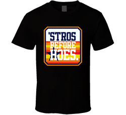 Houston Baseball World Series 2017 Champions Stros Before Hoes Classic Cotton Unisex T Shirt
