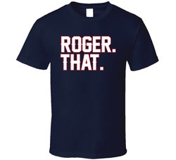 Tom Brady New England Quarterback Roger Goddell Roger That Patriots Classic Cotton Unisex T Shirt