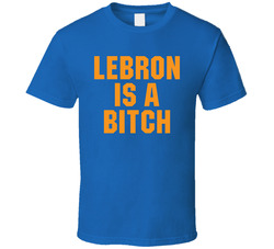 Lebron Is A Bitch Funny Basketball Golden State Fan Classic Cotton Unisex T Shirt