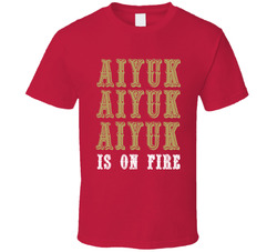 Brandon Aiyuk Is On Fire San Francisco Football Fan V2 Classic Cotton Unisex T Shirt