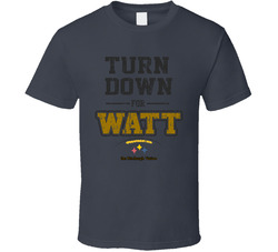 Tj Watt Football Player Turn Down For Watt The Pittsburgh Nation Classic Cotton Unisex T Shirt