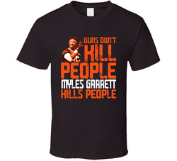 Guns Dont Kill Myles Garrett Kills People Cleveland Football Classic Cotton Unisex T Shirt