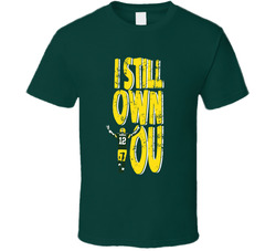 Aaron Rodgers I Still Own You Green Bay Football Fan V3 Classic Cotton Unisex T Shirt