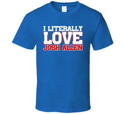 I Literally Love Josh Allen Buffalo Football Classic Cotton Unisex T Shirt
