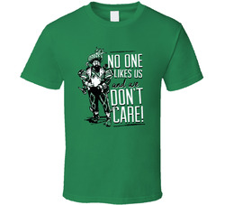 Philadelphia Fly Eagles Fly No One Likes Us We Don't Care Jason Kelce Funny Cool Fan Classic Cotton Unisex T Shirt