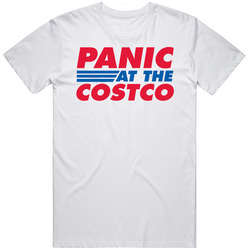 Panic At The Costco Toilet Paper Buying Frenzy Funny Cotton Unisex T Shirt