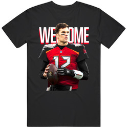 Welcome Tom Brady Tampa Bay Football Fan Cotton Unisex T Shirt