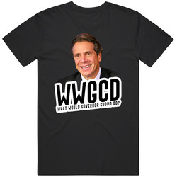 Wwgcd What Would Governor Andrew Cuomo Do Cotton Unisex T Shirt