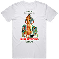 Gator Movie Burt Reynolds Jerry Reed Cotton Unisex T Shirt