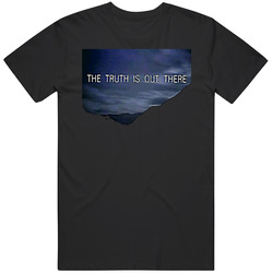 The Truth Is Out There X Files Tv Show Cotton Unisex T Shirt The Truth Is Out There X Files Tv Show Cotton Unisex T Shirt